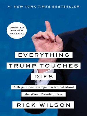 cover image of Everything Trump Touches Dies